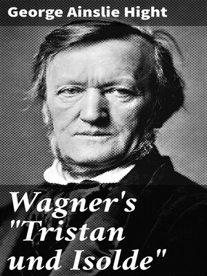 cover image of Wagner's "Tristan und Isolde"